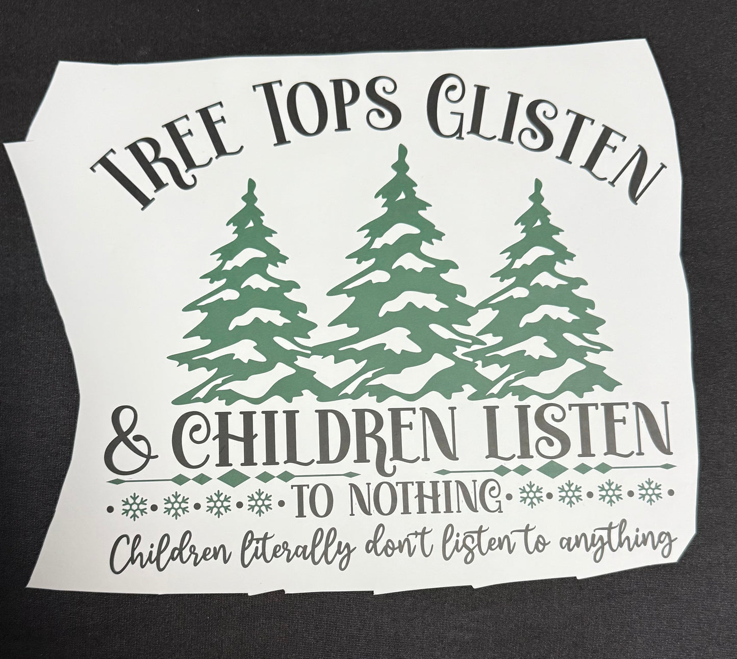 Children never listen t shirt