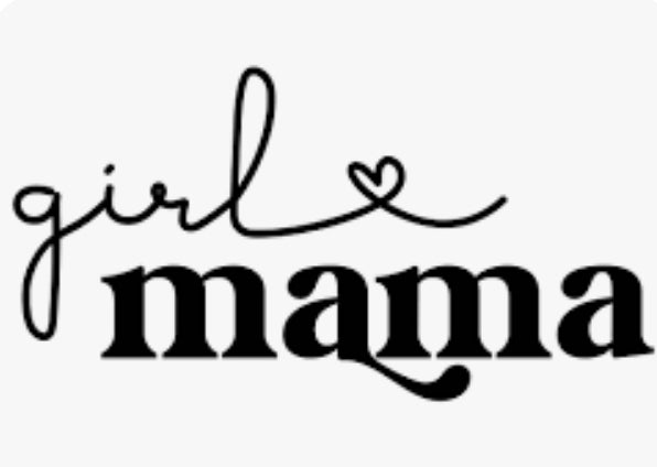 Girl mama 2