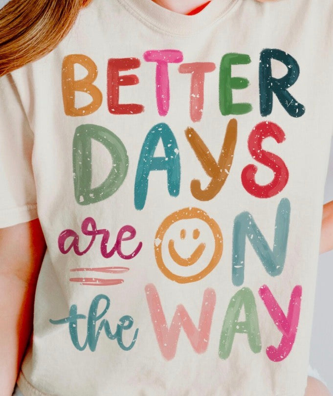 Better days