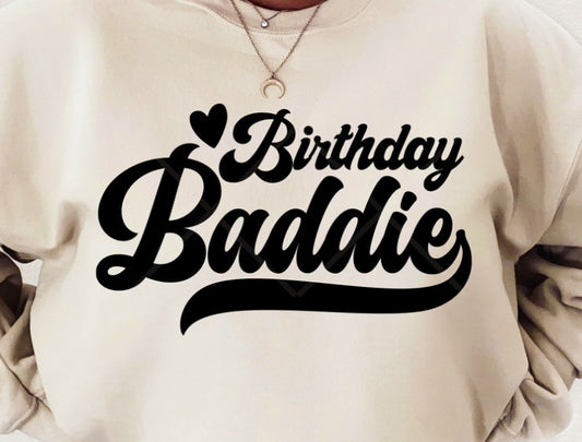 LIMITED TIME ONLY birthday baddie T-shirt