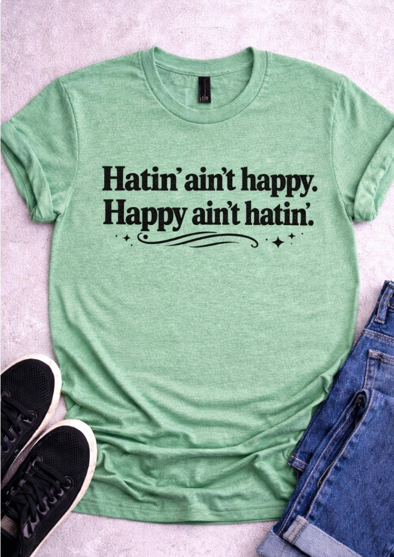Hatin ain’t happy sublimation
