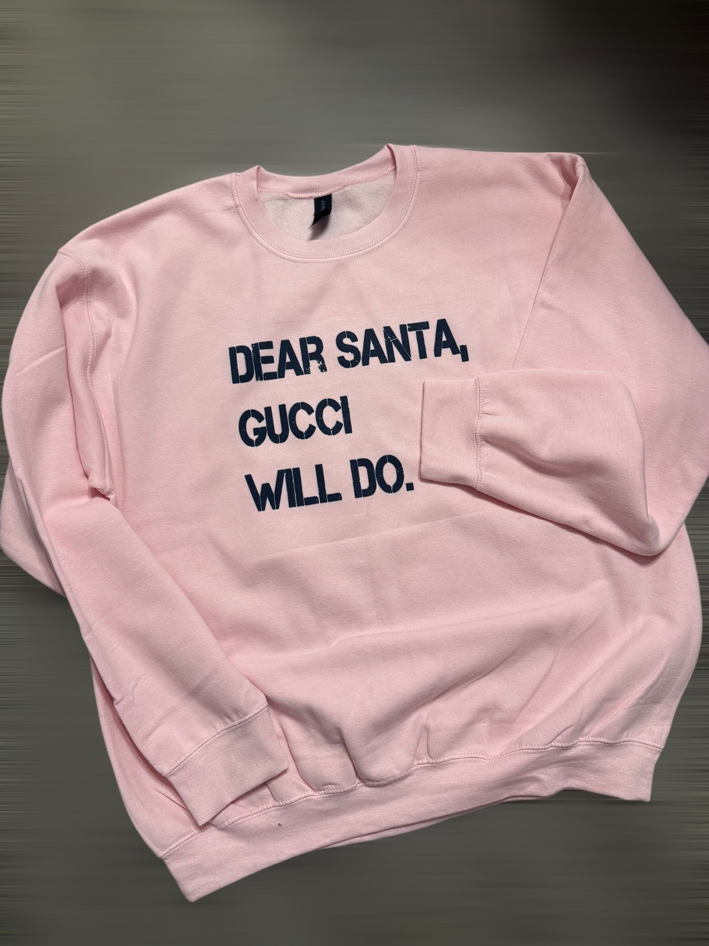 Dear Santa SWEATSHIRT
