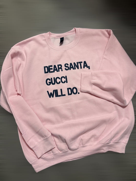Dear Santa SWEATSHIRT
