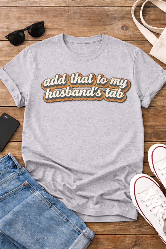 Add to my husbands tab sublimation