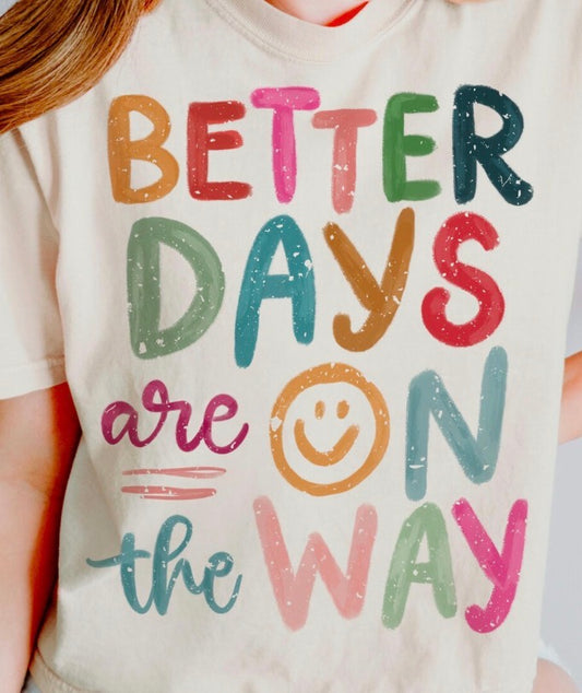 Better days