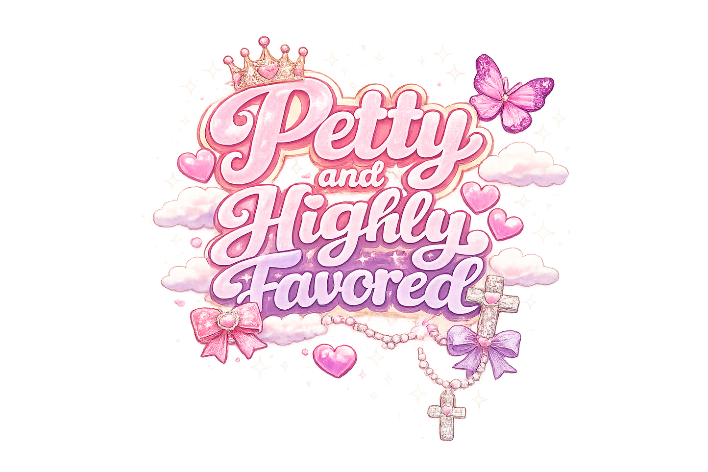 Petty and highly favored 2